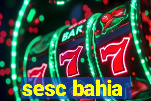 sesc bahia